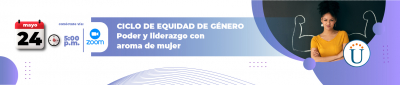 Ciclo de Equidad de género Poder y liderazgo con aroma de mujer