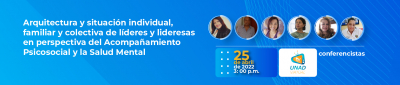 Arquitectura y situación individual, familiar y colectiva de líderes y lideresas en perspectiva del Acompañamiento Psicosocial y la Salud Mental
