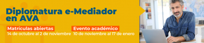 Diplomatura: e-Mediador en AVA									