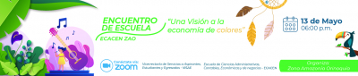 Encuentro de escuela ECACEN ZAO "Una mirada a la Economía de Colores"