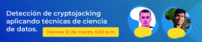 Detección de cryptojacking aplicando técnicas de ciencia de datos