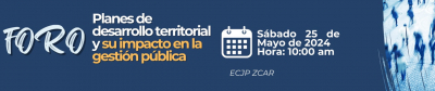 FORO Planes de desarrollo territorial y su impacto en la gestión pública