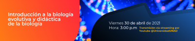 Introducción a la biología evolutiva y didáctica de la biología 30 abril