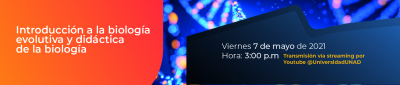 Introducción a la biología evolutiva y didáctica de la biología 7 mayo