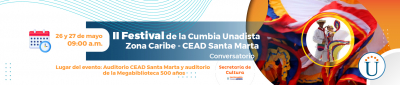 Segundo Festival Virtual de la Cumbia UNAD CEAD Santa Marta