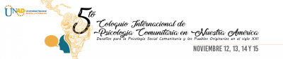 5 Coloquio internacional de psicología Comunitaria en Nuestra América. Desafíos para la Psicología Social Comunitaria y los Pueblos Originarios en el siglo XXI 