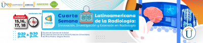 Cuarta Semana Latinoamericana de la Radiología: Innovación, Investigación y Extensión en Radiología