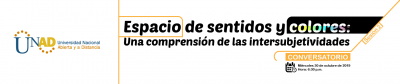 Espacio de sentidos y colores: Una comprensión de las intersubjetividades Sesión 2