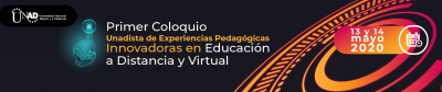 Primer Coloquio Unadista de Experiencias Pedagógicas Innovadoras en Educación a Distancia y Virtual
