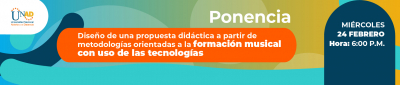 Diseño de una propuesta didáctica a partir de metodologías orientadas a la formación musical con uso de las tecnologías