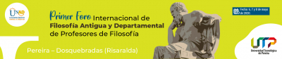 Foro: Primer Foro Internacional de Filosofía Antigua y Departamental de Profesores de Filosofía