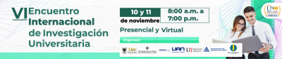 VI Encuentro internacional de investigación universitaria - ENIIU