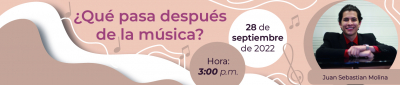 Taller: ¿Qué pasa después de la música?			