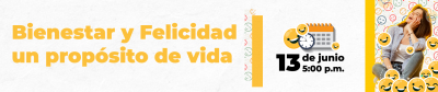 Bienestar y felicidad un propósito de vida