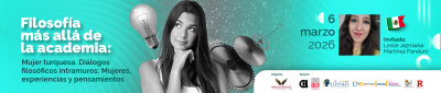 Filosofía más allá de la academia: Mujer turquesa. Diálogos filosóficos intramuros: Mujeres, experiencias y pensamientos. Invitada: Leslie Jazmania Martínez Panduro