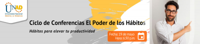 Ciclo de Conferencias Hábitos para elevar tu productividad