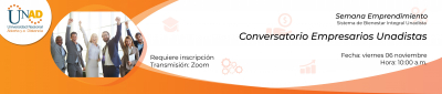 Conversatorio Empresarios Unadistas  06 nov