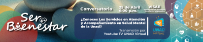 PROGRAMA SER BIENESTAR - Un espacio para el bienestar Unadista