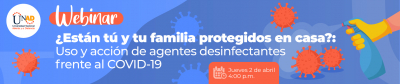 ¿Están tú y tu familia protegidos en casa?: Uso y acción de agentes desinfectantes frente al COVID-19