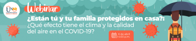 ¿Están tú y tu familia protegidos en casa?: ¿Que efecto tiene el clima y la calidad del aire en el COVID-19?
