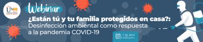 ¿Están tú y tu familia protegidos en casa?: Desinfección ambiental como respuesta a la pandemia COVID-19
