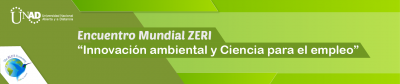 Encuentro Mundial ZERI “Innovación ambiental y Ciencia para el empleo”
